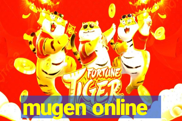 mugen online